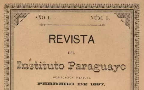 Revista del Instituto Paraguayo, un faro entre dos siglos