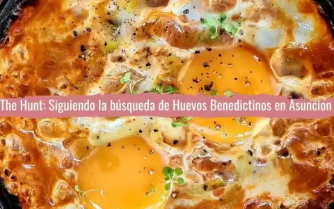 The Hunt: siguiendo la b�squeda de huevos Benedictinos en Asunci�n