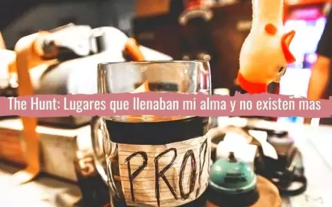 The Hunt: Lugares que llenaban mi alma y no existen m�s