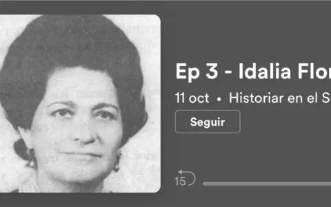 Tercer episodio de "Historiar en el Sur": Idalia Flores de Zarza
