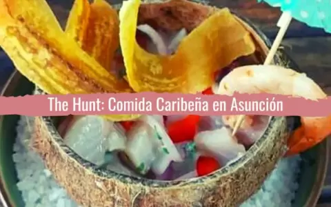 The Hunt: Comida Caribe�a en Asunci�n