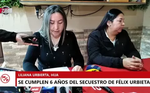A 6 a�os del secuestro de Urbieta: �No entendemos el porqu� de tanto silencio�, dice la familia