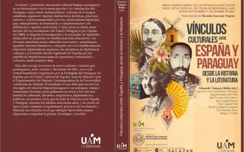 "V�nculos culturales entre Espa�a y Paraguay desde la historia y la literatura", de ciclo virtual a libro