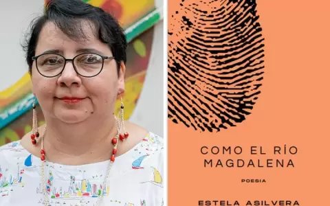 �Como el R�o Magdalena�, nuevo libro de Estela Asilvera