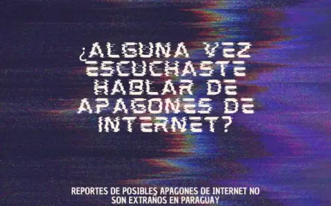 Tedic revela reporte sobre sospechas de apagones de internet: �amenaza a los derechos humanos?