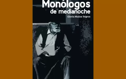 �Mon�logos de medianoche�, de Gloria Mu�oz Yegros