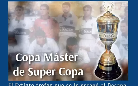 Un trofeo desaparecido: la Copa M�ster de Supercopa