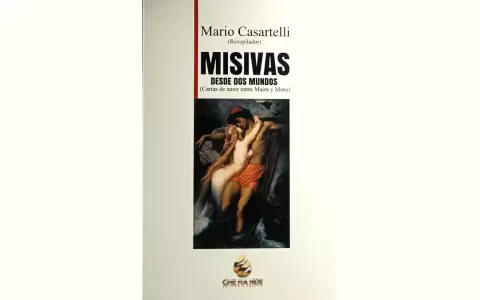 Nuevo libro de Mario Casartelli: "Misivas de dos mundos"