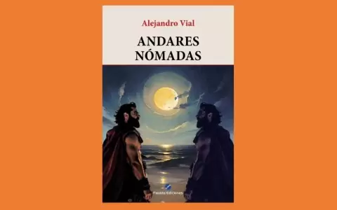 Presentaci�n del libro "Andares n�madas", de Alejandro Vial, en Fausto Cultural