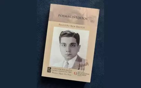 Se lanz� la compilaci�n "Poemas in�ditos" de Augusto Roa Bastos