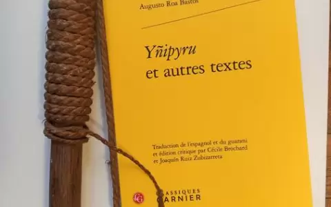 Y�ipyru y otros textos ausentes. Sobre la po�tica de las variaciones de Roa Bastos