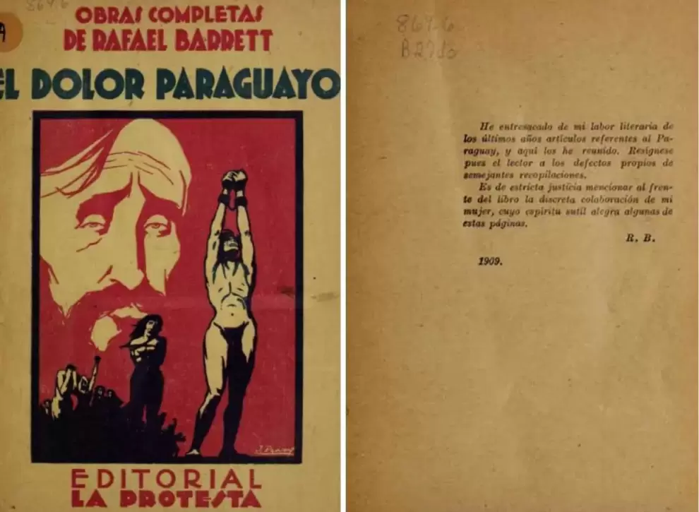 El dolor paraguayo, primera edici�n, Editorial La Protesta, Buenos Aires, 1909.