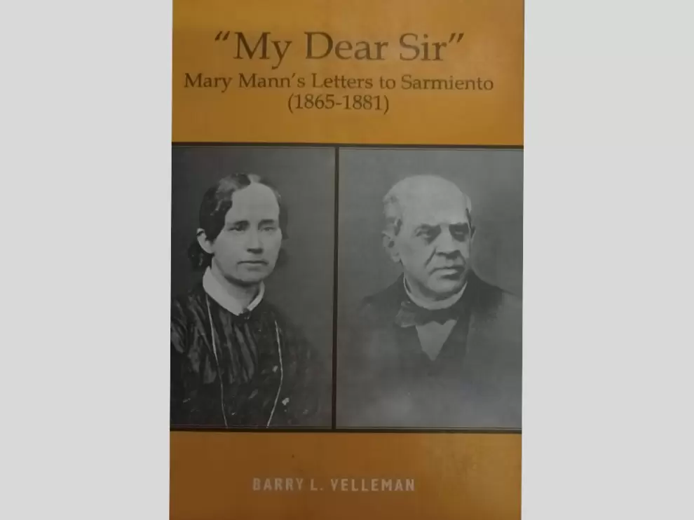 Tapa de "My Dear Sir". Mary Mann's Letters to Sarmiento (1865-1881), de Barry L. Valleman.
