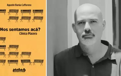 Agust�n Bar�a Caffarena y la tapa de "�Nos sentamos ac�? Cl�nica Placera". Editorial Arandur�.