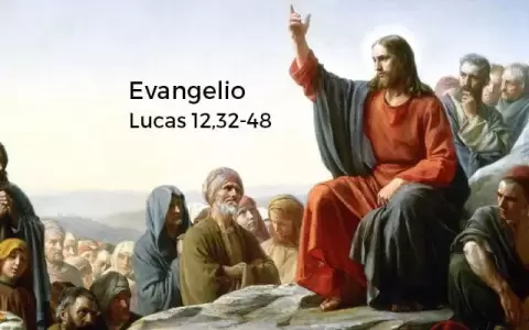 San Lucas (Lc 12,32-48)