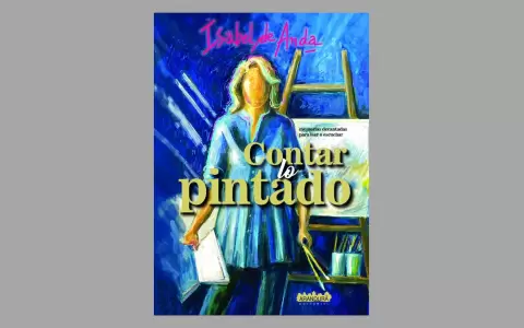 Tapa de "Contar lo pintado" de Isabel de Anda. Editorial Arandur�.