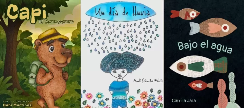 Tapas de Capi, de Dahi Verdún; Un día de lluvia, de Amelí Schneider Zaldívar; y Bajo el agua, de Camila Jara Piccardo.