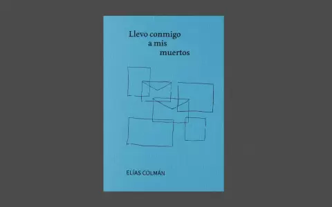 Portada de "Llevo conmigo a mis muertos", de El�as Colm�n. Aike Biene Ediciones.