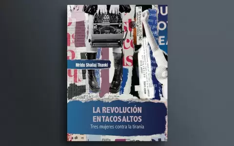Portada de "La revoluci�n en tacos altos", de la escritora india Mridu Shailaj Thanki. Editorial Arandur�.