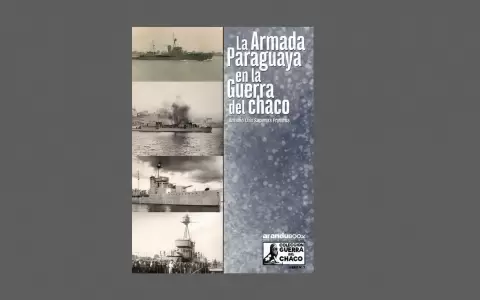 Portada de "La Armada Paraguaya en la Guerra del Chaco", de Antonio Luis Sapienza Fracchia. AranduBook Ediciones.