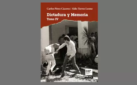 Portada de "Dictadura y memoria", de Carlos P�rez C�ceres y Aldo Torres Lesme.
