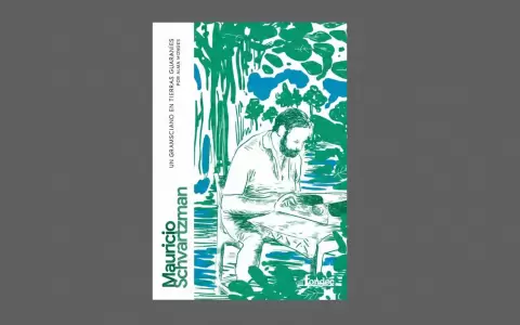 Portada de "Mauricio Schvartzman: Un gramsciano en tierras guaran�es", de Alma Mong�s.