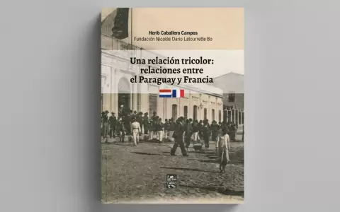 "Una relaci�n tricolor: relaciones entre Paraguay y Francia", 2026.
