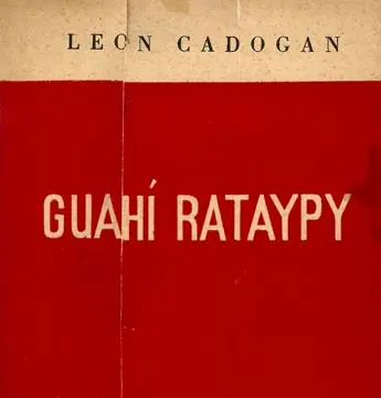 emGuahi Rataypy/em, s�mbolo de la etapa folkl�rico-mitol�gica en la obra de Cadogan. Editorial Guarania, 1948