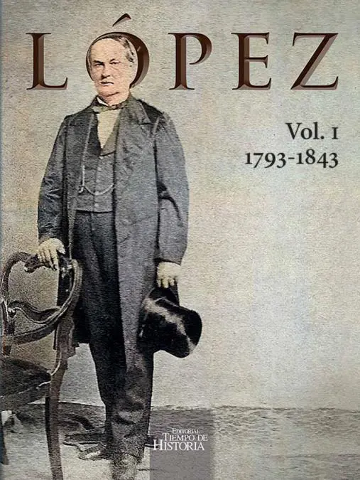 emLópez. Vol. I (1793-1843),/em 2022. Cortesía