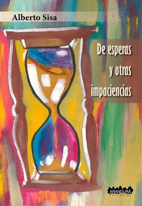 Alberto Sisa, emDe esperas y otras impaciencias,/em 2022. Cortes�a