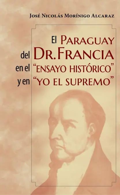 emEl Paraguay del Dr. Francia en el 