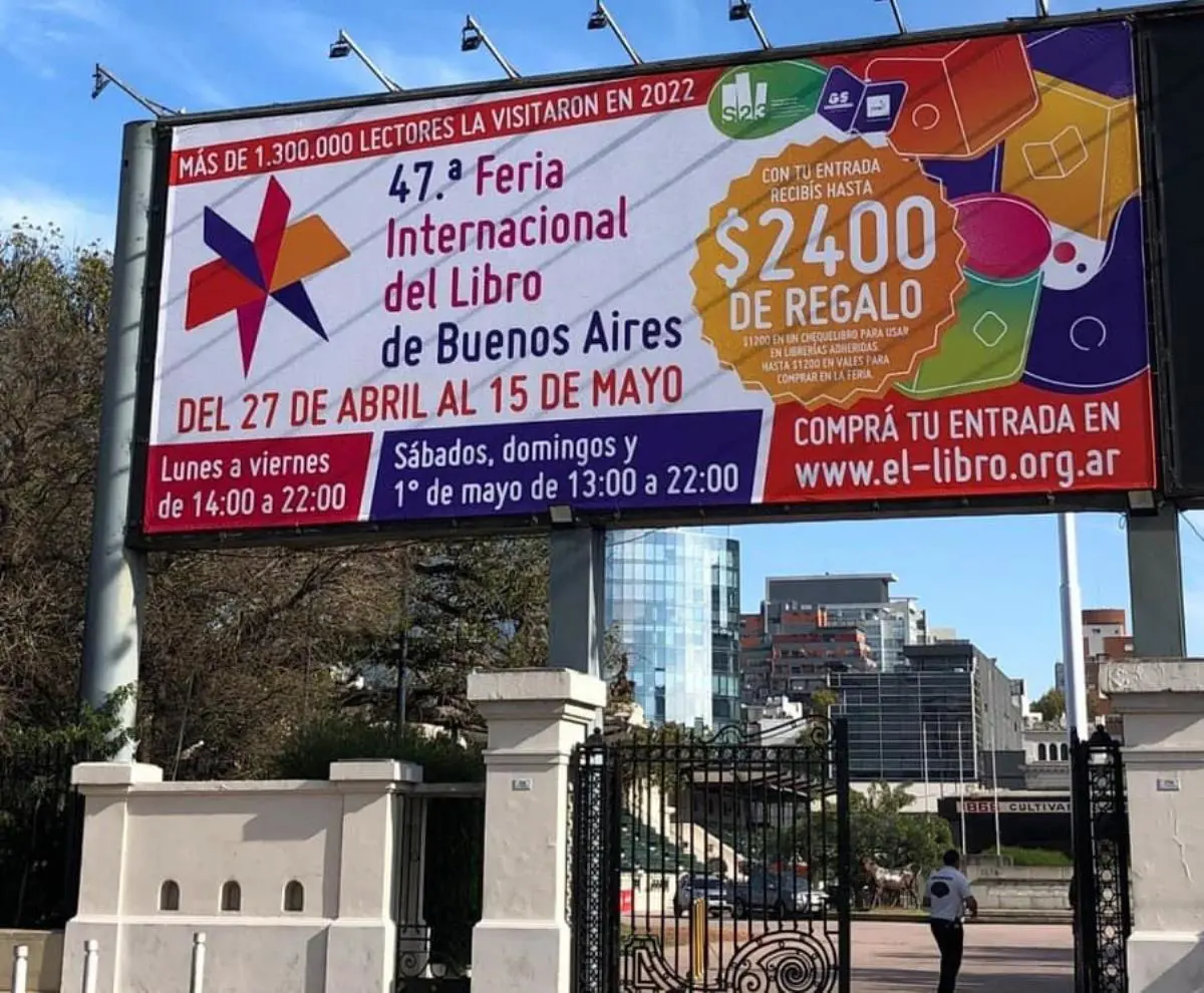 Entrada a la 47� Feria Internacional del Libro de Buenos Aires, Palermo. Cortes�a