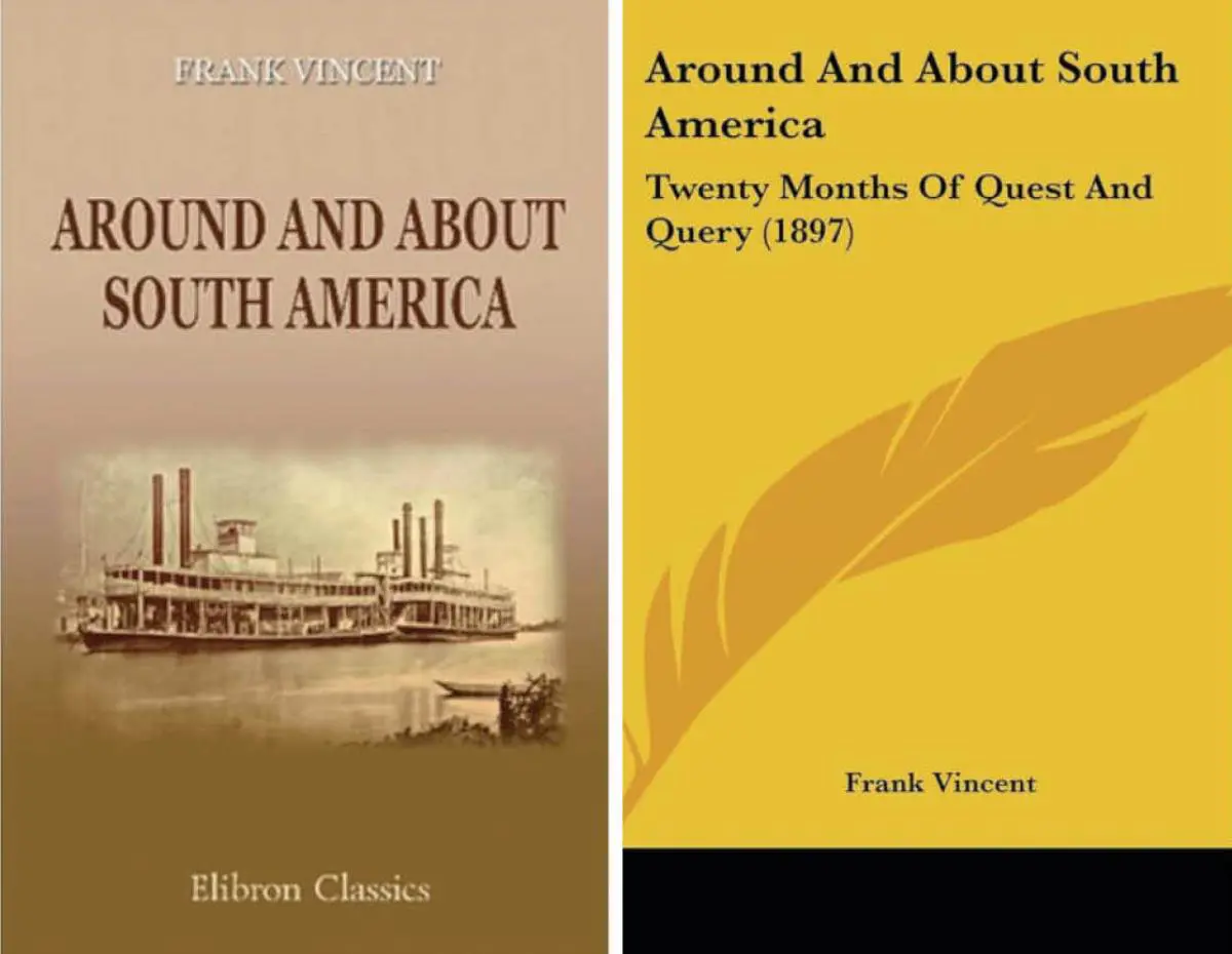 Dos ediciones del libro de viajes de Frank Vincent por Sudam�rica. Cortes�a