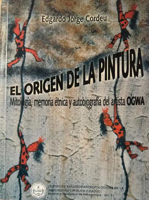 Portada de emEl origen de la pintura/em, libro de Edgardo Cordeu sobre Ogwa, CEADUC, 2008. Cortesía