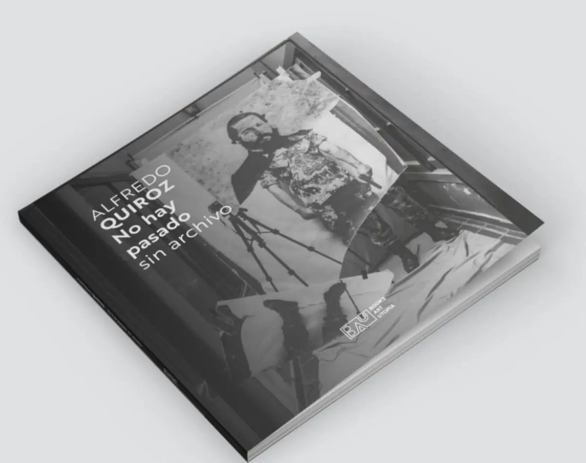 Portada del libro emAlfredo Quiroz. No hay pasado sin archivo/em. Cortes�a