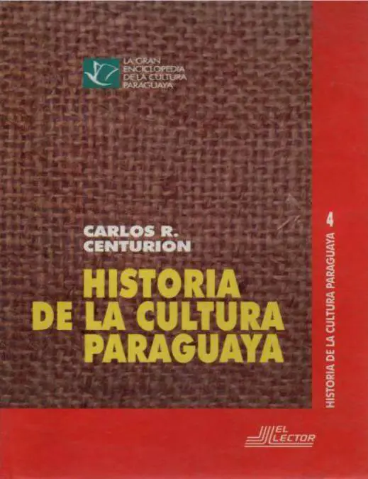 Carlos R. Centuri�n, emHistoria de la Cultura Paraguaya/em, Tomo 4, La Gran Enciclopedia de la Cultura Paraguaya, El Lector, Asunci�n, 1997.