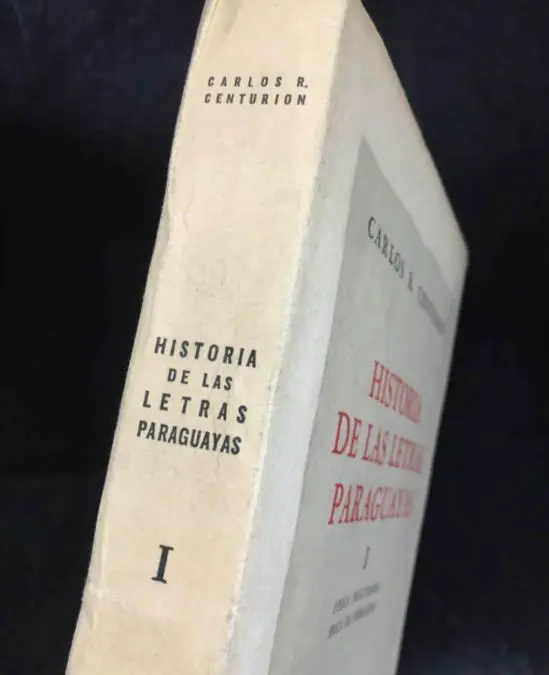 Carlos R. Centuri�n, emHistoria de las Letras Paraguayas/em, Tomo I, Editorial Ayacucho, Buenos Aires, 1947.
