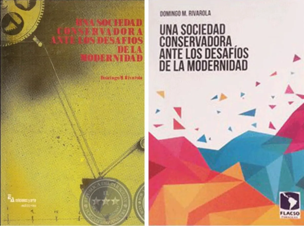Dos ediciones de emUna sociedad conservadora ante los desaf�os de la modernidad/em, de Domingo Rivarola (Ediciones y Arte, 1991 y Flacso, 1994). Portal Guaran�